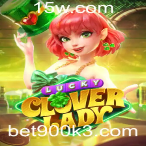 Explorando o Mundo de LuckyCloverLady: Um Jogo de Apostas Emocionante com bet900